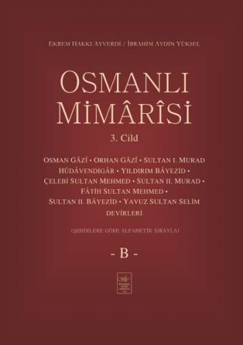 Osmanlı Mimârîsi 3. Cilt (B)