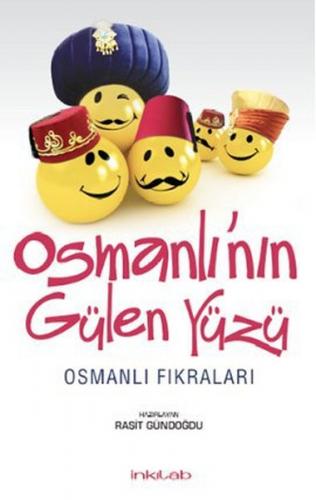 Osmanlı’nın Gülen Yüzü