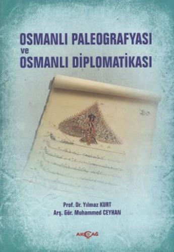 Osmanlı Paleografyası ve Osmanlı Diplomatikası