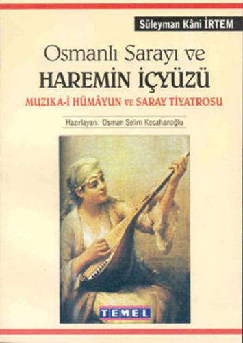 Osmanlı Sarayı ve Haremin İç Yüzü