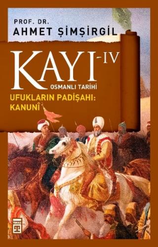 Osmanlı Tarihi Kayı 4 - Ufukların Padişahı: Kanuni