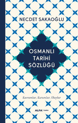 Osmanlı Tarihi Sözlüğü (Ciltli)