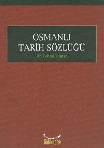 Osmanlı Tarihi Sözlüğü