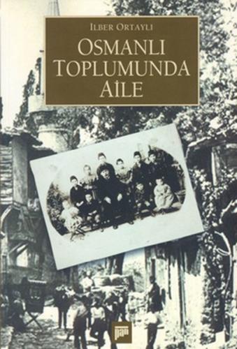 Osmanlı Toplumunda Aile