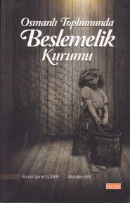 Osmanlı Toplumunda Beslemelik Kurumu