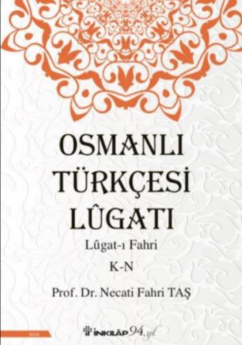 Osmanlı Türkçesi Lügatı - Lügatı Fahri K - N