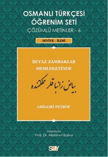 Osmanlı Türkçesi Öğrenim Seti 6 (Seviye İleri) Beyaz Zambaklar Memleke