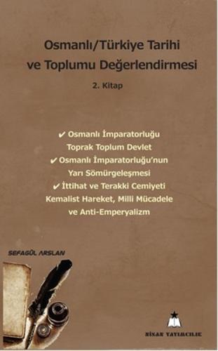 Osmanlı - Türkiye Tarihi ve Toplumu Değerlendirmesi 2. Kitap