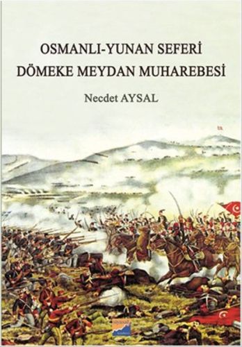 Osmanlı-Yunan Seferi - Dömeke Meydan Muharebesi