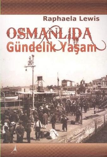 Osmanlıda Gündelik Yaşam