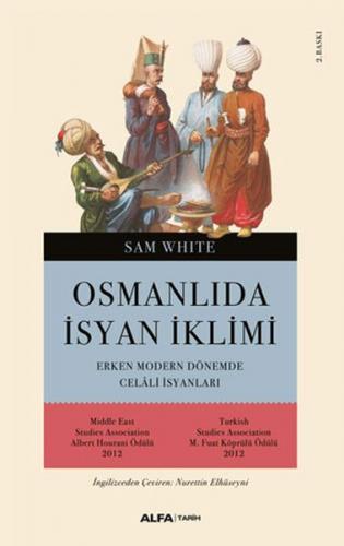 Osmanlı'da İsyan İklimi Erken Modern Dönemde Celali İsyanları