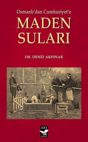 Osmanlıdan Cumhuriyete Maden Suları