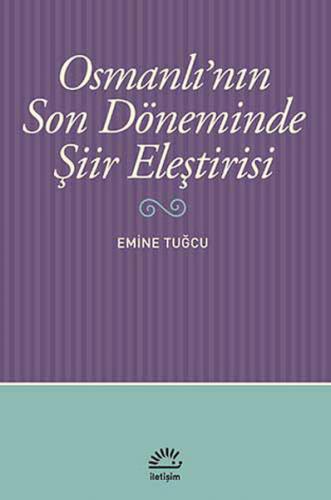 Osmanlı'nın Son Döneminde Şiir Eleştirisi