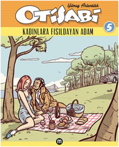 Otisabi 5 / Kadınlara Fısıldayan Adam