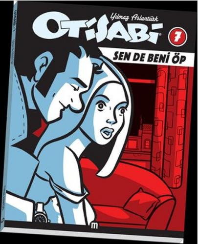 Otisabi 7 / Sen de Öp Beni