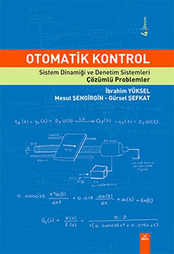 Otomatik Kontrol - Sistem Dinamiği ve Denetim Sistemleri - Çözümlü Pro