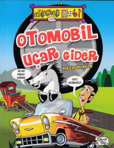 Otomobil Uçar Gider - Eğlenceli Bilgi