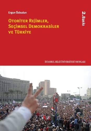 Otoriter Rejimler, Seçimsel Demokrasiler ve Türkiye