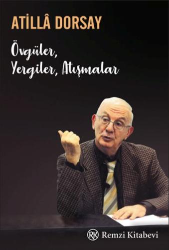 Övgüler, Yergiler, Atışmalar