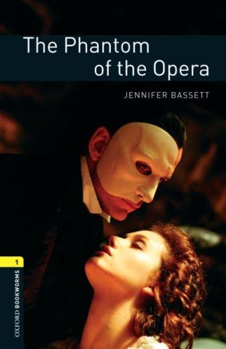 Oxford Bookworms 1 - The Phantom of the Opera