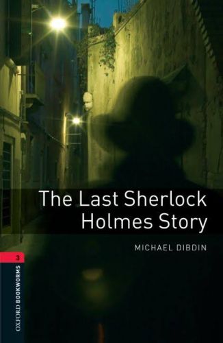 Oxford Bookworms 3 - The Last Sherlock Holmes Story (CD'li)