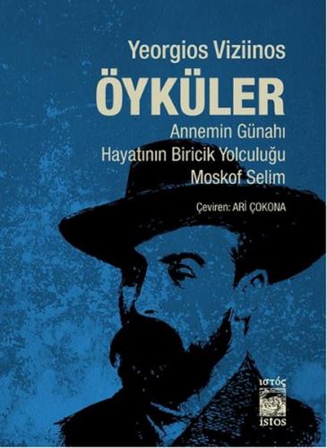 Öyküler Annemin Günahı-Hayatının Biricik Yolculuğu-Moskof Selim