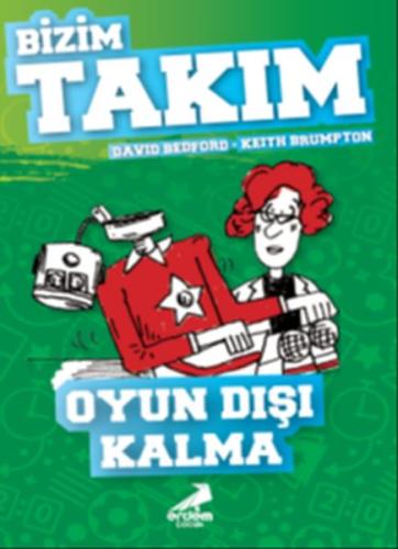 Oyun Dışı Kalma - Bizim Takım