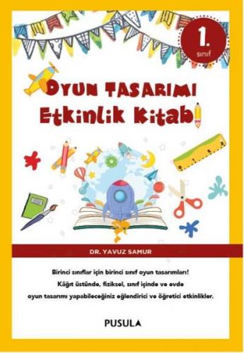 Oyun Tasarımı Etkinlik Kitabı 1. Sınıf