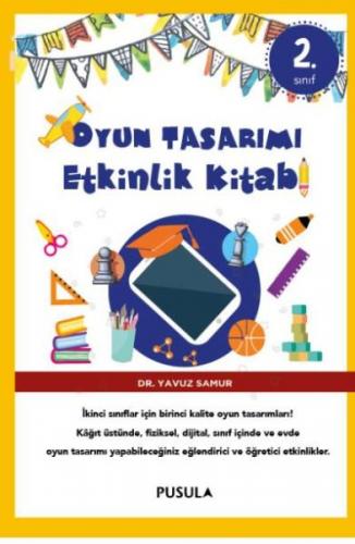 Oyun Tasarımı Etkinlik Kitabı 2. Sınıf