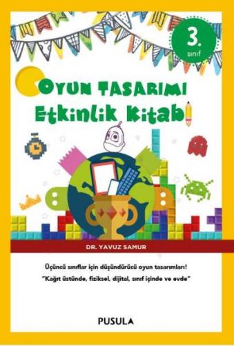 Oyun Tasarımı Etkinlik Kitabı 3. Sınıf