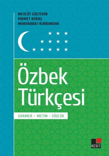 Özbek Türkçesi - Gramer-Metin-Sözlük