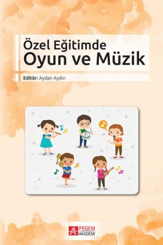 Özel Eğitimde Oyun ve Müzik