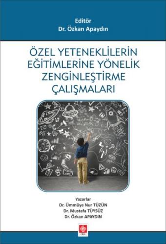 Özel Yeteneklilerin Eğitimlerine Yönelik Zenginleştirme Çalışmaları