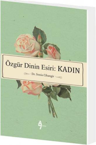 Özgür Dinin Esiri: Kadın