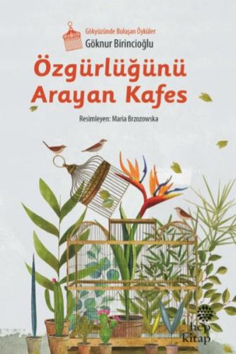 Özgürlüğünü Arayan Kafes