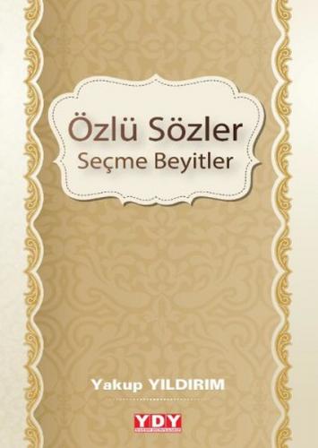 Özlü Sözler - Seçme Beyitler