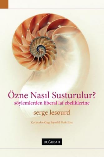 Özne Nasıl Susturulur?