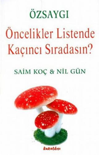 Özsaygı - Öncelikler Listende Kaçıncı Sıradasın?