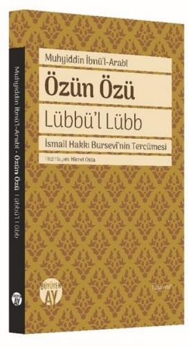 Özün Özü - İsmail Hakkı Bursevi'nin Tercümesi