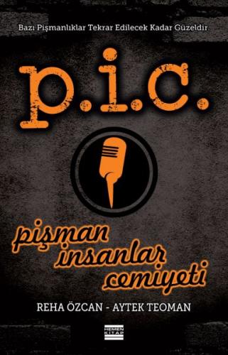 P.İ.C. - Pişman İnsanlar Cemiyeti