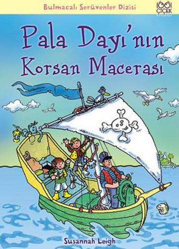 Pala Dayı'nın Korsan Macerası / Bulmacalı Serüvenler Dizisi