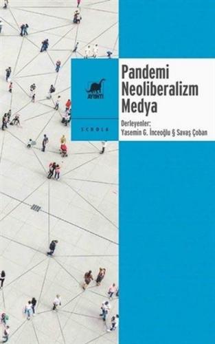 Pandemi Neoliberalizm Medya