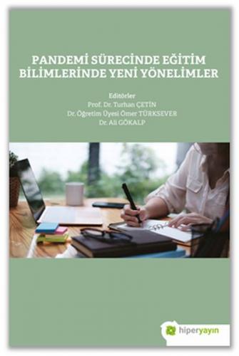 Pandemi Sürecinde Eğitim Bilimlerinde Yeni Yönelimler