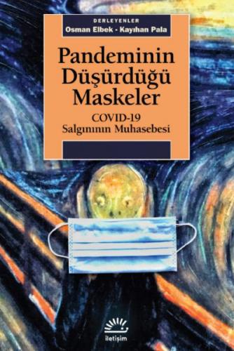 Pandeminin Düşürdüğü Maskeler - COVID-19 Salgınının Muhasebesi