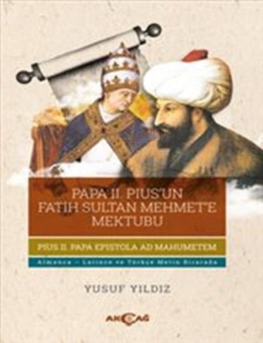 Papa II.Pius'un Fatih Sultan Mehmet'e Mektubu