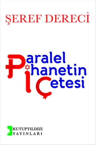 Paralel İhanetin Çetesi