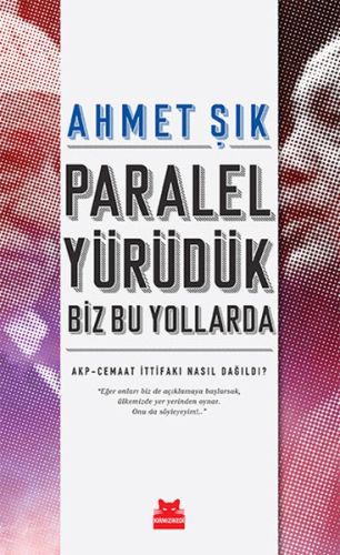 Paralel Yürüdük Biz Bu Yollarda