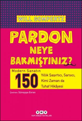 Pardon Neye Bakmıştınız?