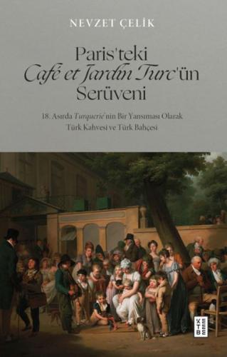 Paris’teki Café et Jardin Turc’ün Serüveni