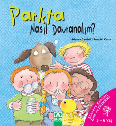 Parkta Nasıl Davranalım (Ciltli)